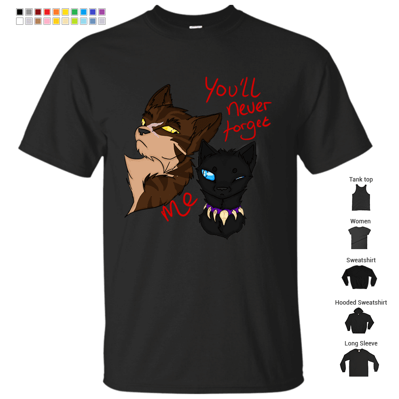 You'll never forget me T-Shirt